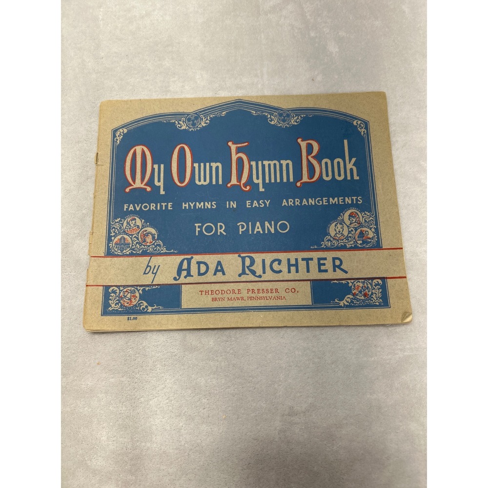 Ada Richter My Own Hymn‎ Book Piano Sheet Music 1941 Vintage Easy Arrangements